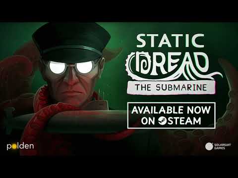 Static Dread: The Submarine ya esta en Steam: el horror lovecraftiano se muda a un submarino militar